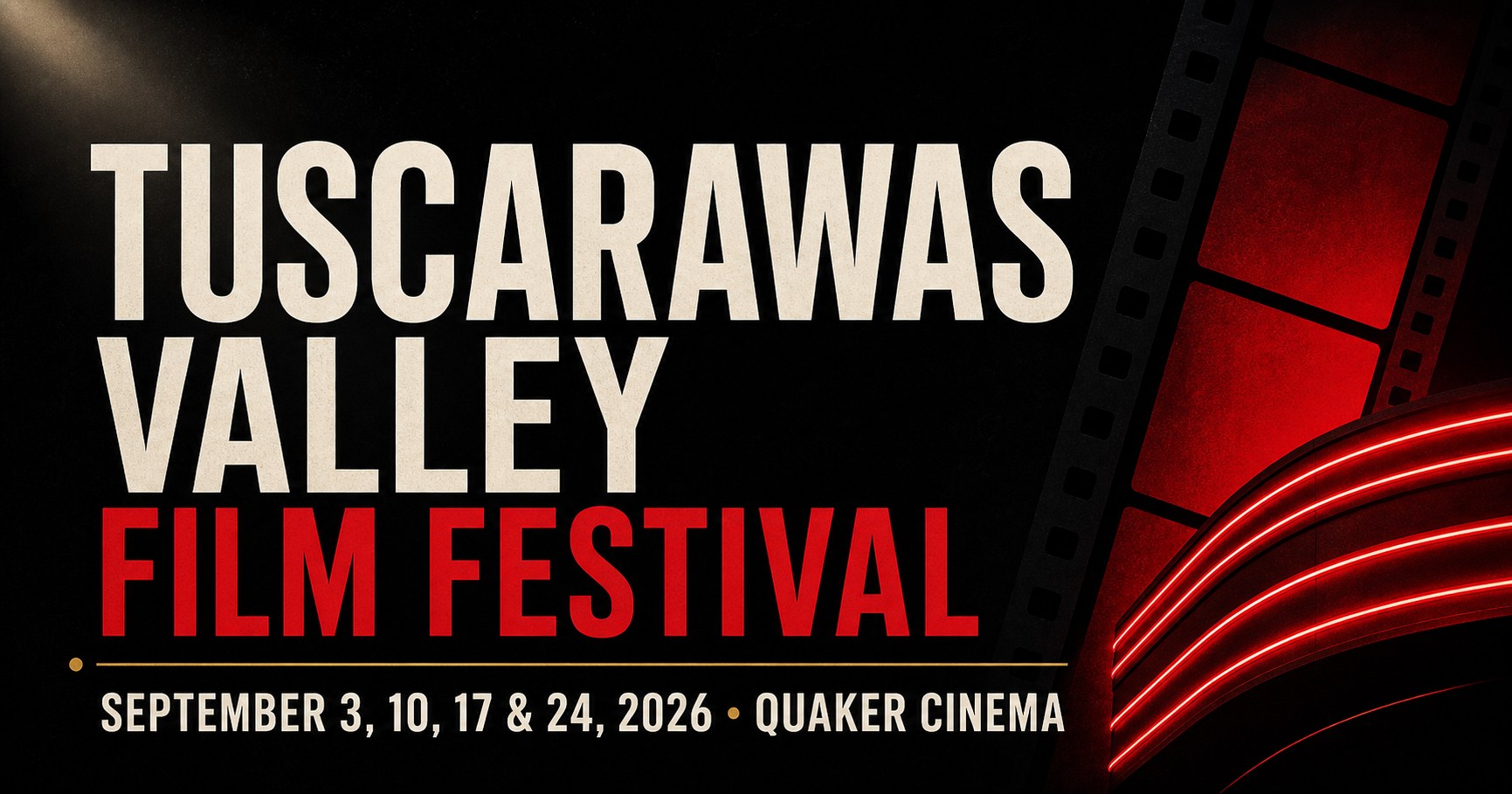 Tuscarawas Valley Film Festival, September 3, 10, 17 and 24, 2026 at Quaker Cinema